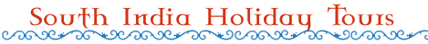 South India Holiday Tour